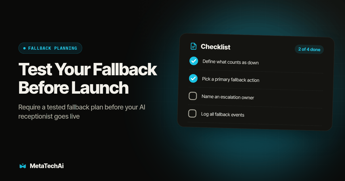 Checklist card for Test Your Fallback Before Launch: Define what counts as down, Pick a primary fallback action, Name an escalation owner, Log all fallback events